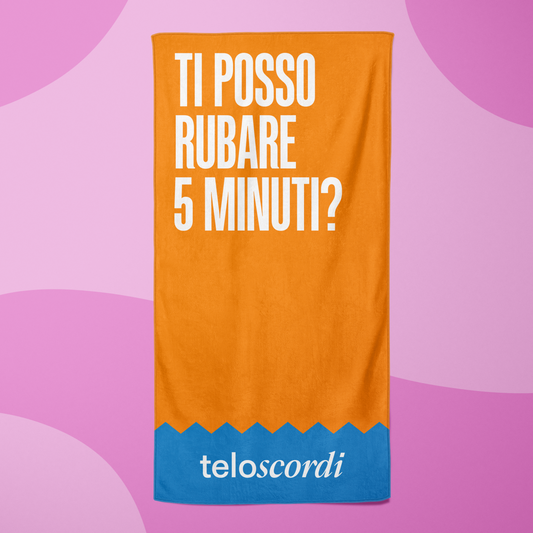 TI POSSO RUBARE 5 MINUTI?